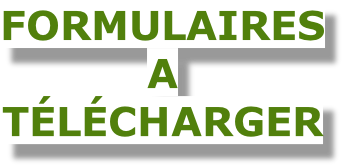 FORMULAIRES A TéLéCHARGER